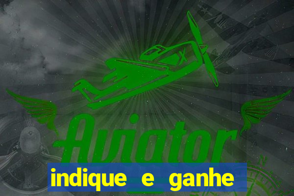 indique e ganhe vai de bet